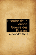 Histoire de La Grande Guerre Des Paysans