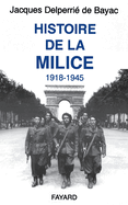 Histoire de la Milice: (1918-1945)