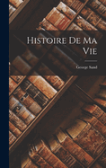 Histoire de Ma Vie...