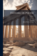 Histoire De Polybe; Volume 1