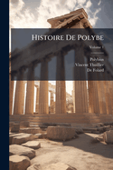 Histoire De Polybe; Volume 1
