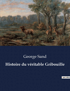Histoire du v�ritable Gribouille