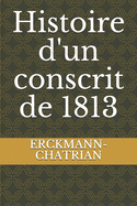 Histoire D'Un Conscrit de 1813
