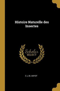 Histoire Naturelle Des Insectes