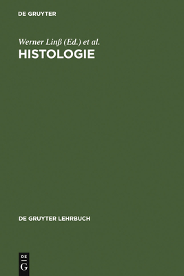 Histologie - Lin?, Werner (Editor), and Fangh?nel, Jochen (Editor)