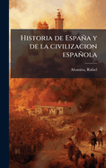 Historia de Espana y de La Civilizacion Espanola