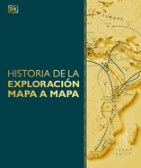 Historia de la Exploracion Mapa a Mapa (Exploration Map by Map)