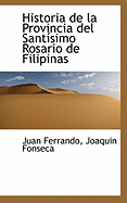 Historia de La Provincia del Santisimo Rosario de Filipinas