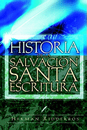 Historia De La Salvacion Y Santa..