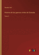 Historia de las guerras civiles de Granada: Tomo 3