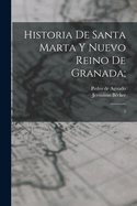 Historia de Santa Marta Y Nuevo Reino de Granada;: 2