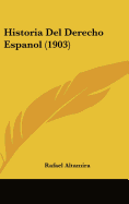 Historia del Derecho Espanol (1903)