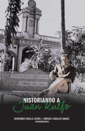 Historiando a Juan Rulfo