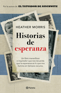 Historias de Esperanza / Stories of Hope