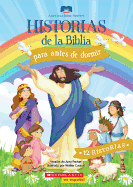 Historias de la Biblia Para Antes de Dormir