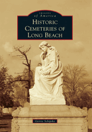 Historic Cemeteries of Long Beach