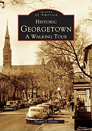 Historic Georgetown: A Walking Tour