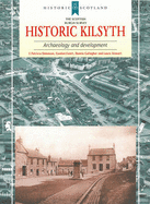 Historic Kilsyth: Archaeology and Development