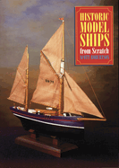 Historic model ships from scratch