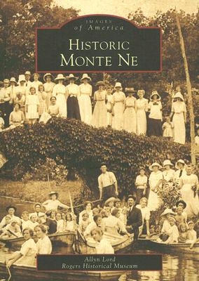 Historic Monte Ne - Lord, Allyn, and Rogers Historical Museum