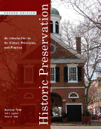 Historic Preservation: An Introduction to Its History, Principles, and Practice