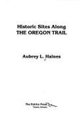 Historic Sites Along the Oregon Trail
