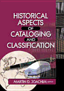 Historical Aspects of Cataloging and Classification