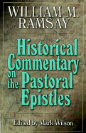 Historical Commentary on the Pastoral Epistles