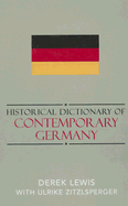 Historical Dictionary of Contemporary Germany