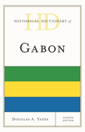 Historical Dictionary of Gabon