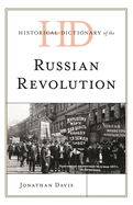 Historical Dictionary of the Russian Revolution