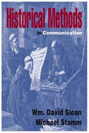 Historical Methods in Communication