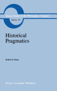 Historical Pragmatics: Philosophical Essays