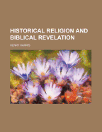 Historical Religion and Biblical Revelation