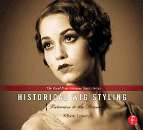 Historical Wig Styling: Victorian to the Present