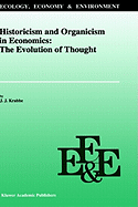 Historicism and Organicism in Economics: The Evolution of Thought