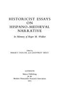 Historicist Essays on Hispano-Medieval Narrative in Memory of Roger M Walker: V. 16