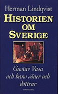Historien Om Gustav Vasa Och Hans S'Oner Och D'Ottrar