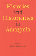 Histories and Historicities in Amazonia