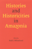Histories and Historicities in Amazonia