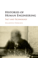Histories of Human Engineering: Tact and Technology