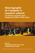 Historiographie de l'antiquit? et transferts culturels