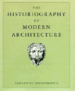 Historiography of Modern Architecture