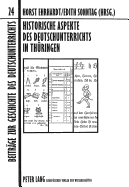 Historische Aspekte Des Deutschunterrichts in Thueringen