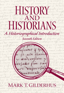 History and Historians: A Historiographical Introduction