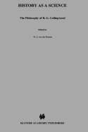 History as a Science: The Philosophy of R.G. Collingwood