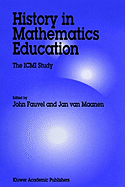 History in Mathematics Education: The ICMI Study