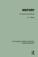 History, its purpose and method