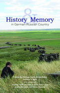 History & Memory in German-Russian Country