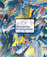 History of Art for Young People 6/E